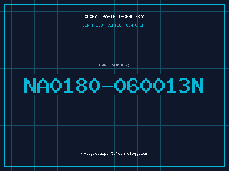 Aviation Part NA0180-060013N