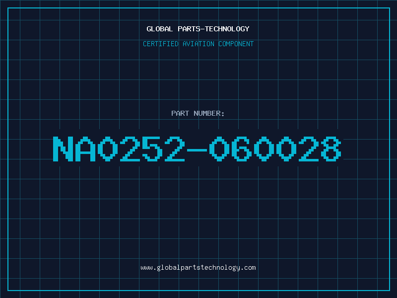 Aviation Part NA0252-060028