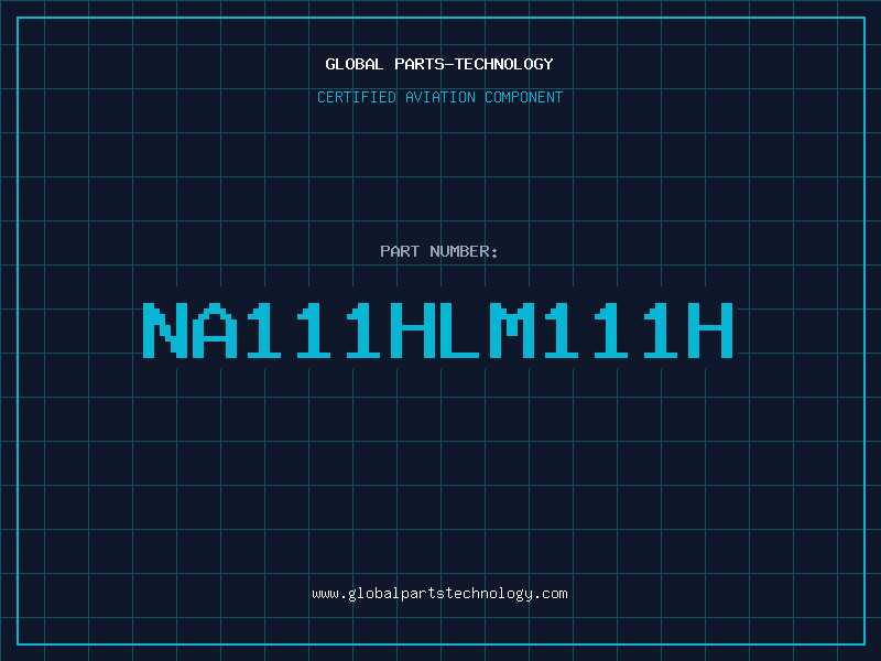 Aviation Part NA111HLM111H
