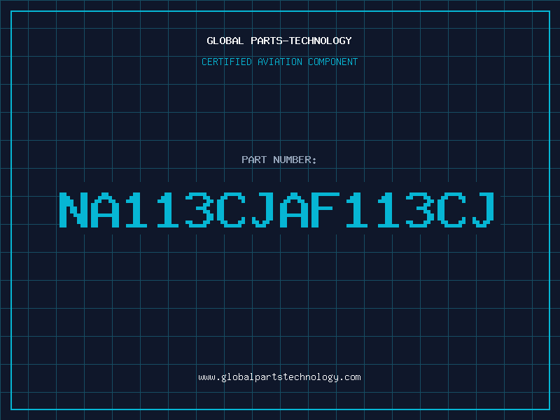 Aviation Part NA113CJAF113CJ