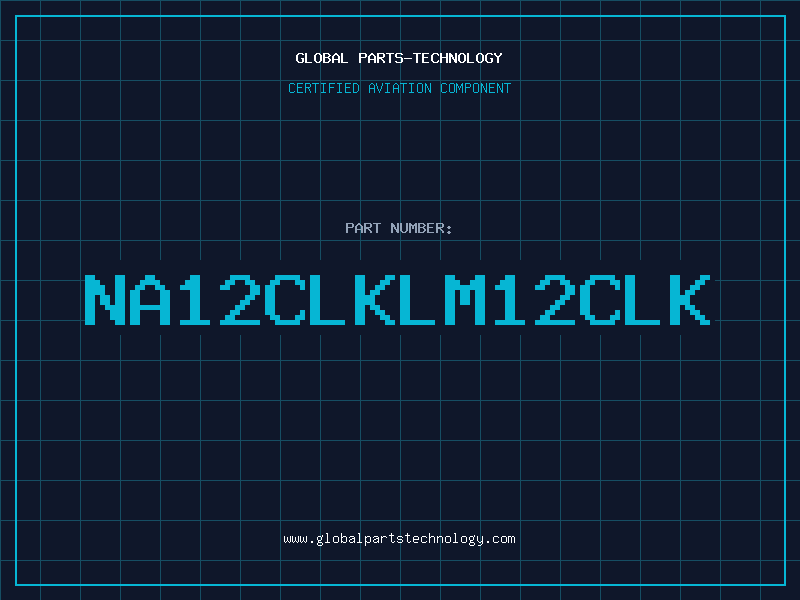 Aviation Part NA12CLKLM12CLK