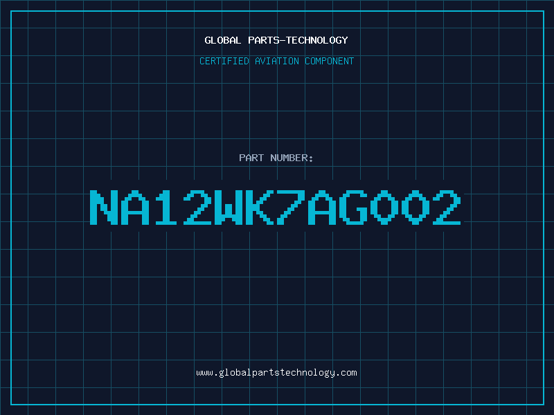 Aviation Part NA12WK7AG002