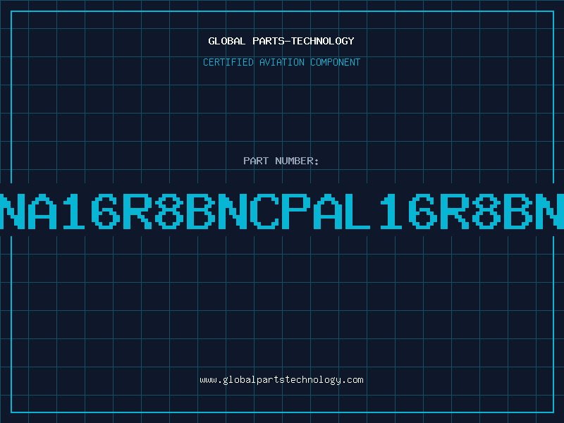 Aviation Part NA16R8BNCPAL16R8BN