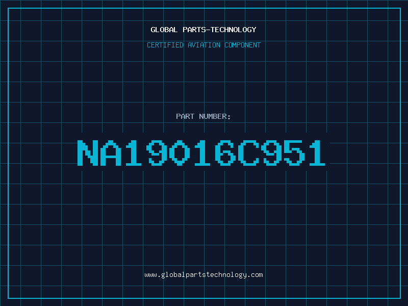 Aviation Part NA19016C951
