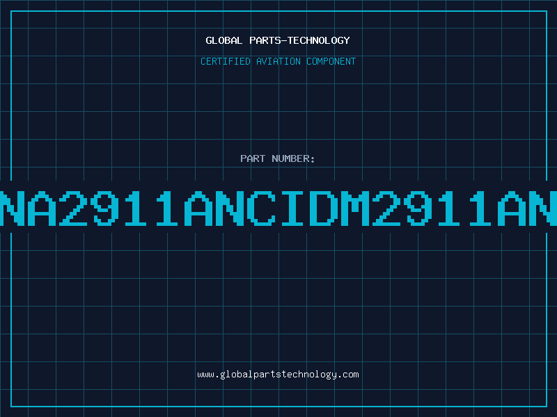 Aviation Part NA2911ANCIDM2911AN
