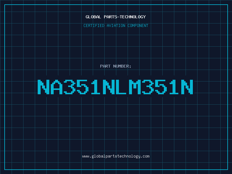 Aviation Part NA351NLM351N