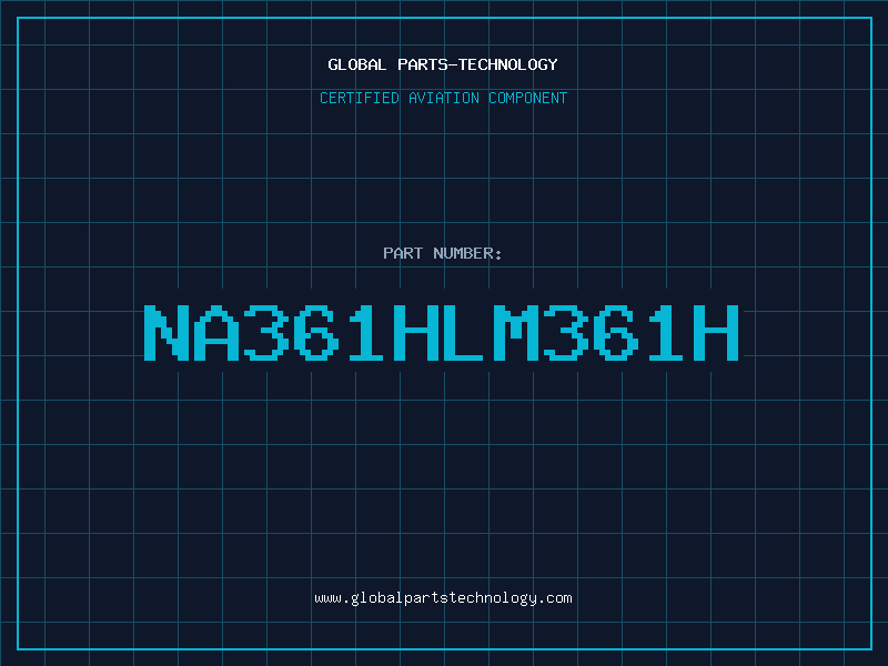 Aviation Part NA361HLM361H