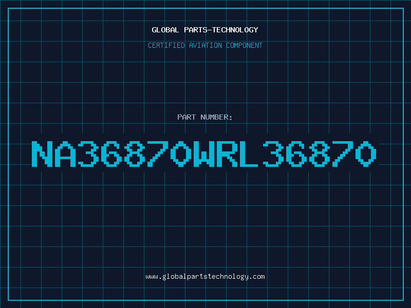 Aviation Part NA36870WRL36870