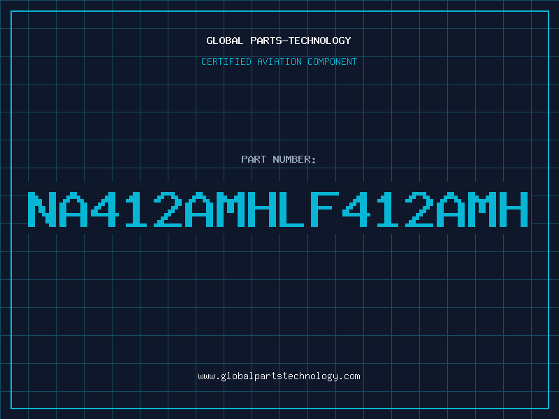 Aviation Part NA412AMHLF412AMH