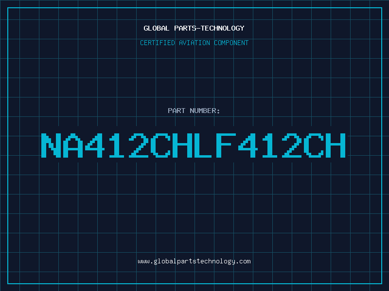 Aviation Part NA412CHLF412CH