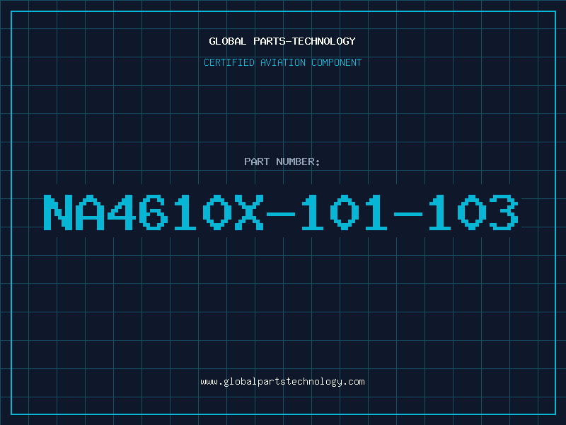 Aviation Part NA4610X-101-103