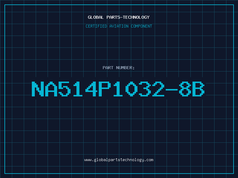 Aviation Part NA514P1032-8B
