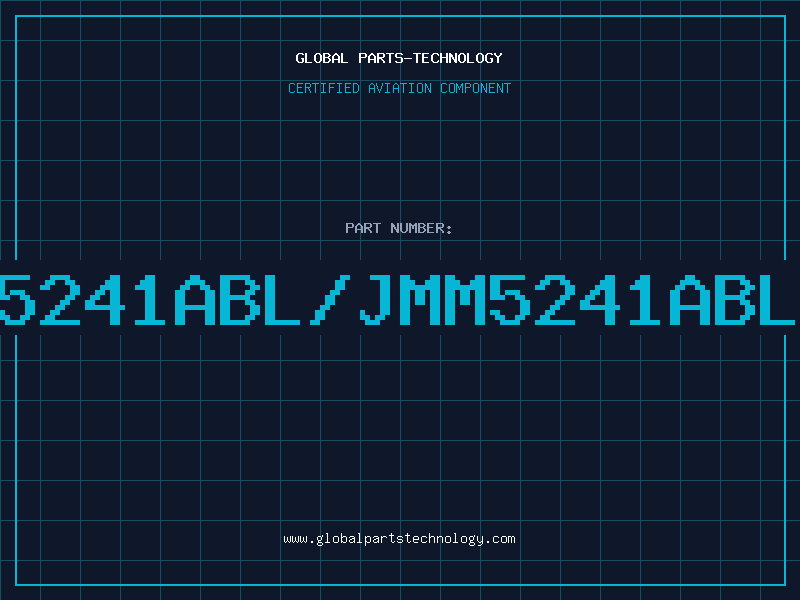 Aviation Part NA5241ABL/JMM5241ABL/J