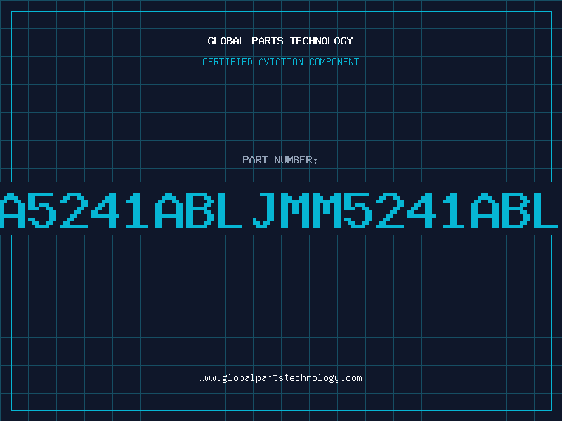 Aviation Part NA5241ABLJMM5241ABLJ