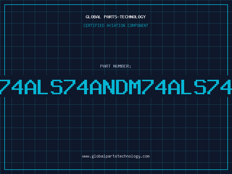 Aviation Part NA74ALS74ANDM74ALS74AN