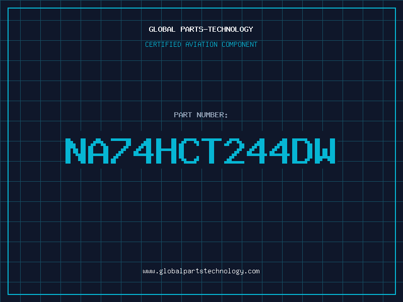 Aviation Part NA74HCT244DW