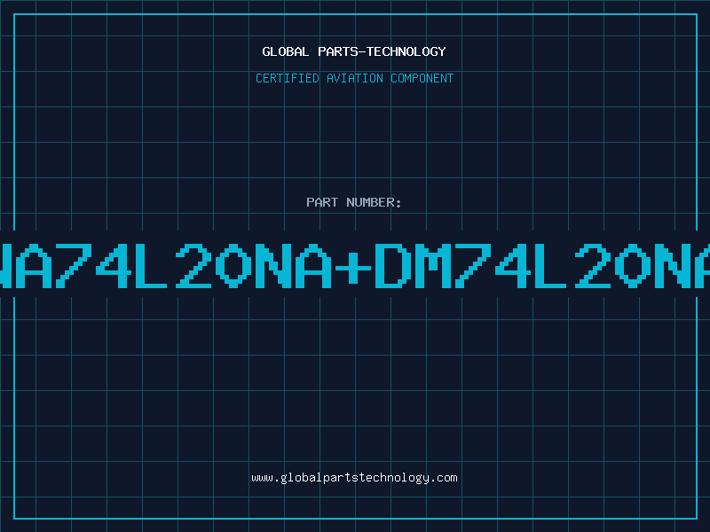 Aviation Part NA74L20NADM74L20NA