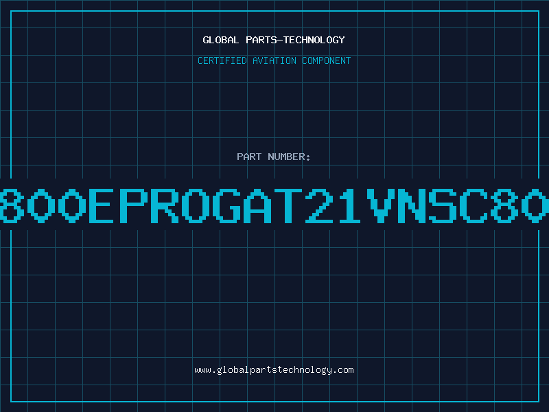Aviation Part NA800EPROGAT21VNSC800E