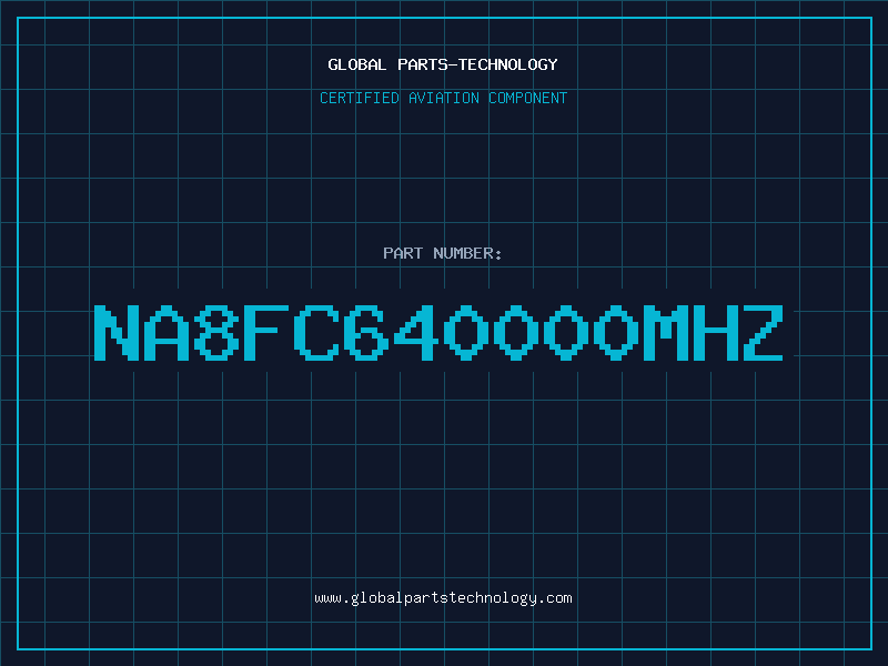 Aviation Part NA8FC640000MHZ