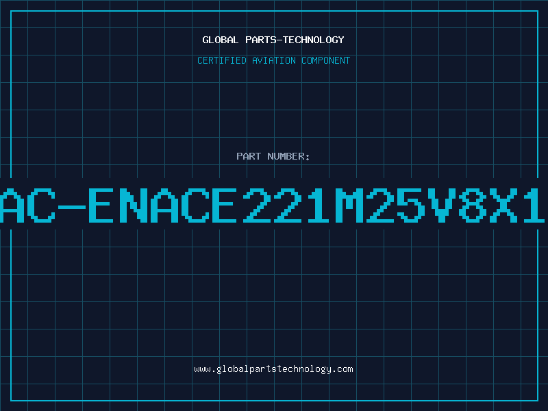 Aviation Part NAC-ENACE221M25V8X10
