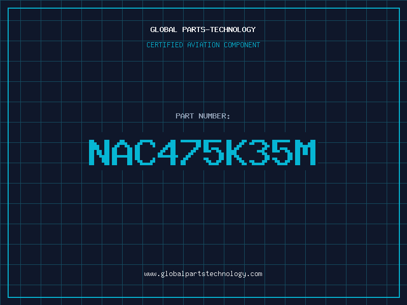 Aviation Part NAC475K35M