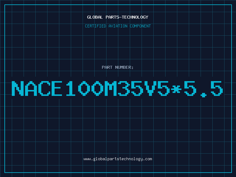 Aviation Part NACE100M35V5*5.5