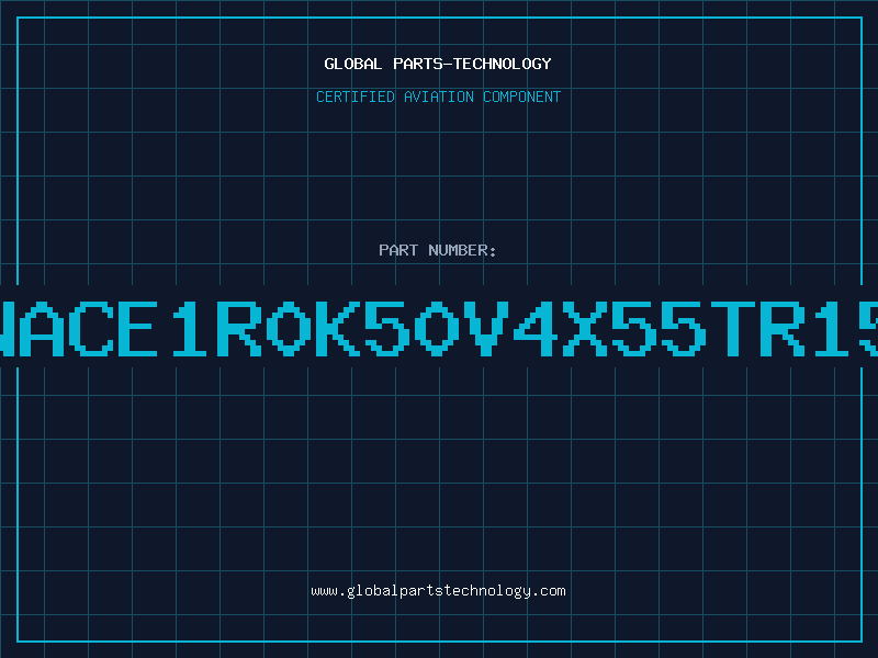 Aviation Part NACE1R0K50V4X55TR15
