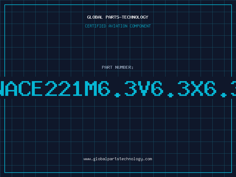 Aviation Part NACE221M6.3V6.3X6.3