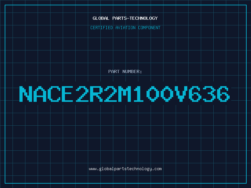 Aviation Part NACE2R2M100V636