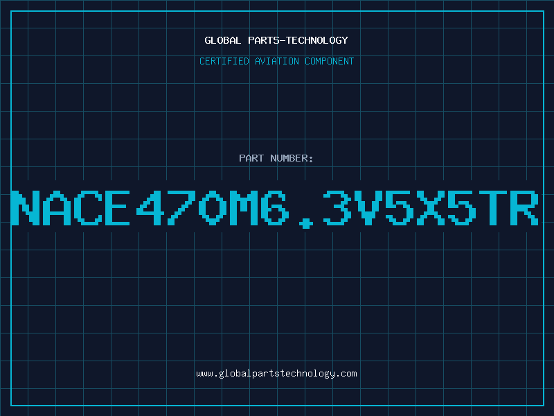 Aviation Part NACE470M6.3V5X5TR