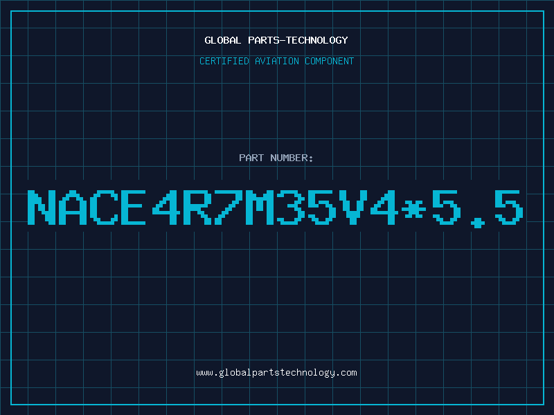 Aviation Part NACE4R7M35V4*5.5