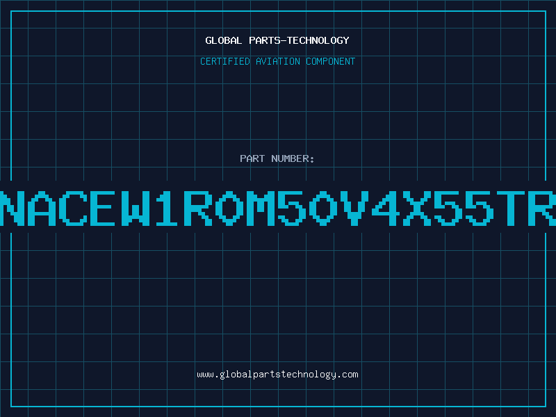 Aviation Part NACEW1R0M50V4X55TR