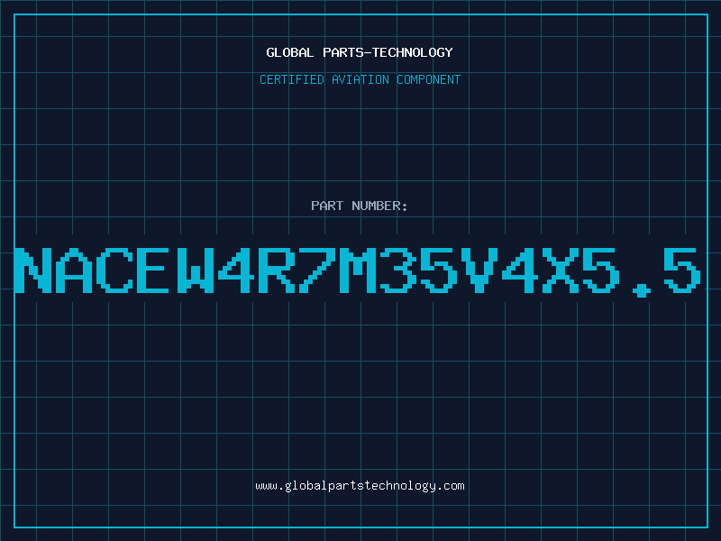 Aviation Part NACEW4R7M35V4X5.5