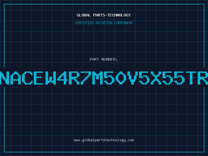 Aviation Part NACEW4R7M50V5X55TR