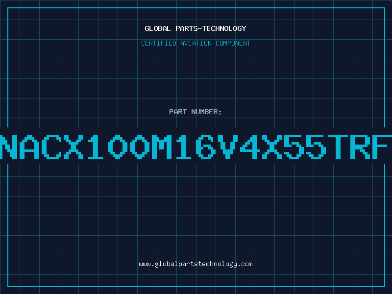 Aviation Part NACX100M16V4X55TRF