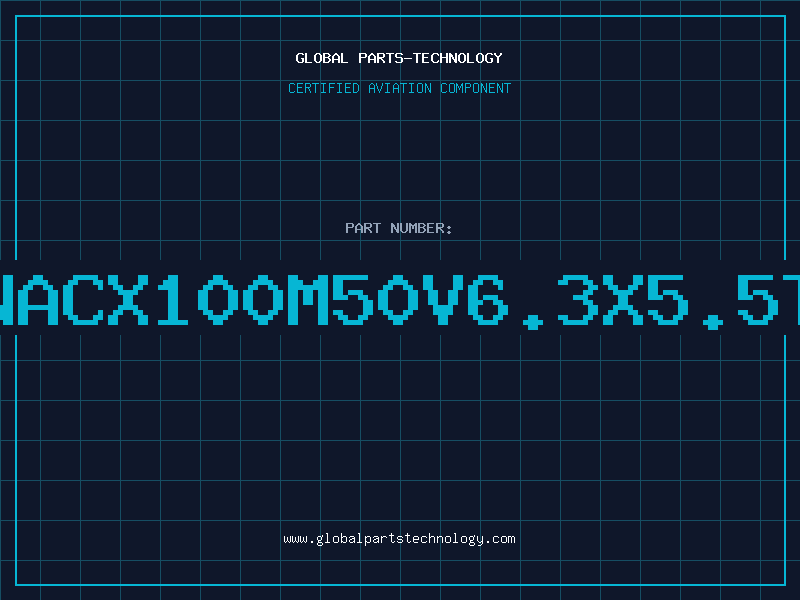 Aviation Part NACX100M50V6.3X5.5T