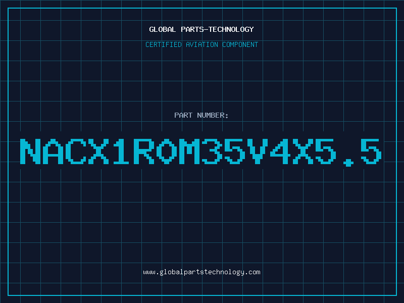 Aviation Part NACX1R0M35V4X5.5