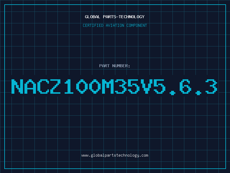 Aviation Part NACZ100M35V5.6.3