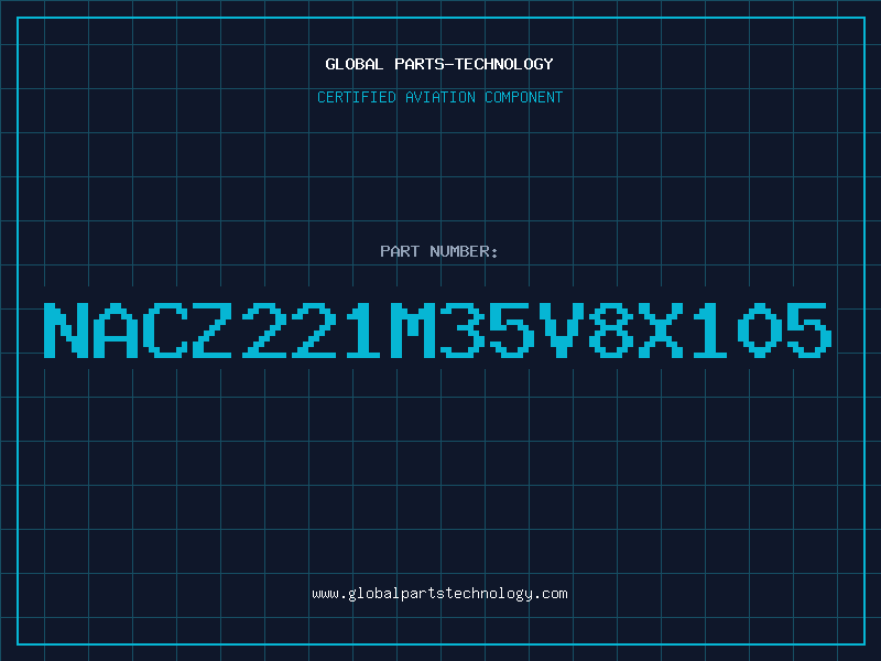 Aviation Part NACZ221M35V8X105