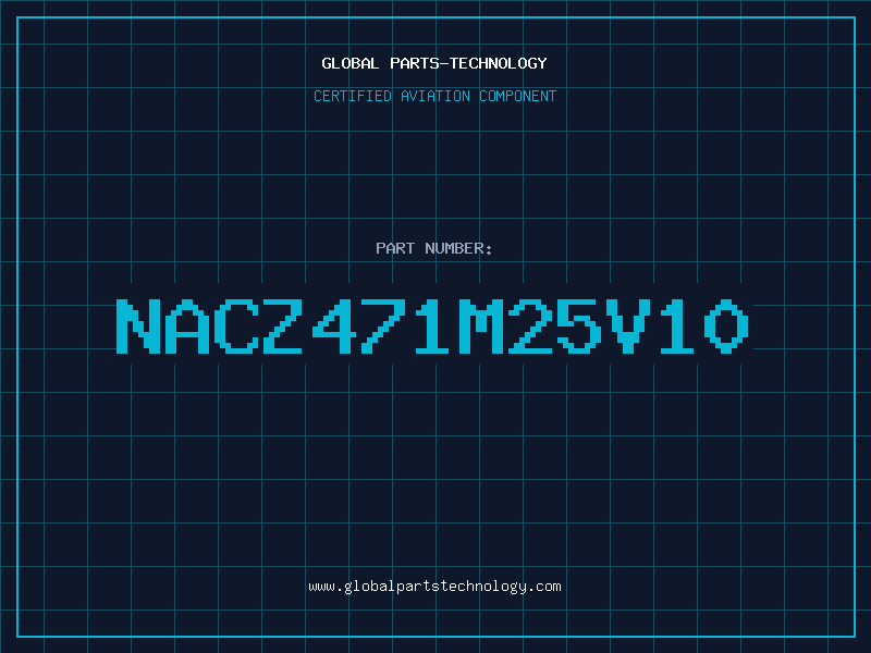 Aviation Part NACZ471M25V10