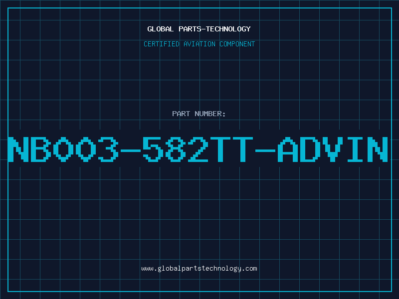 Aviation Part NB003-582TT-ADVIN
