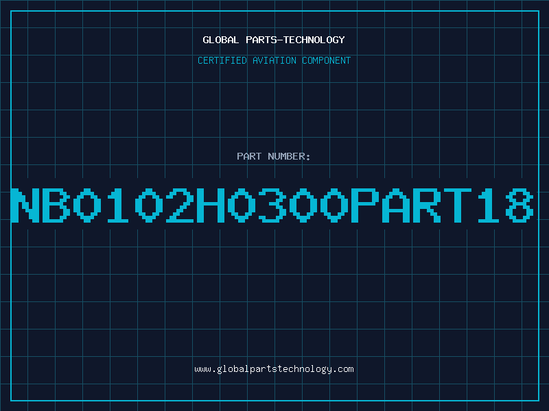 Aviation Part NB0102H0300PART18