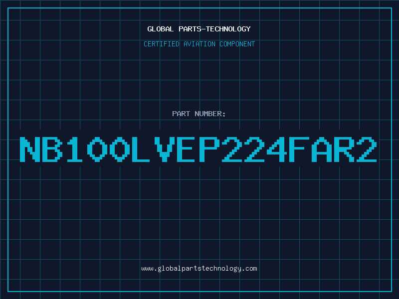 Aviation Part NB100LVEP224FAR2