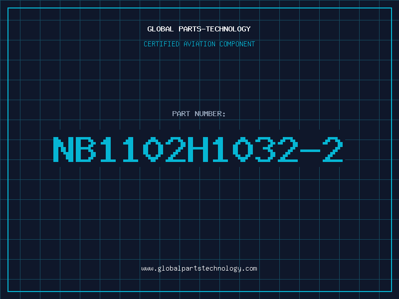Aviation Part NB1102H1032-2