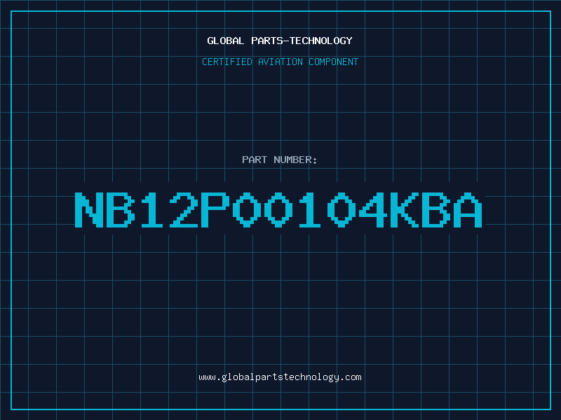 Aviation Part NB12P00104KBA
