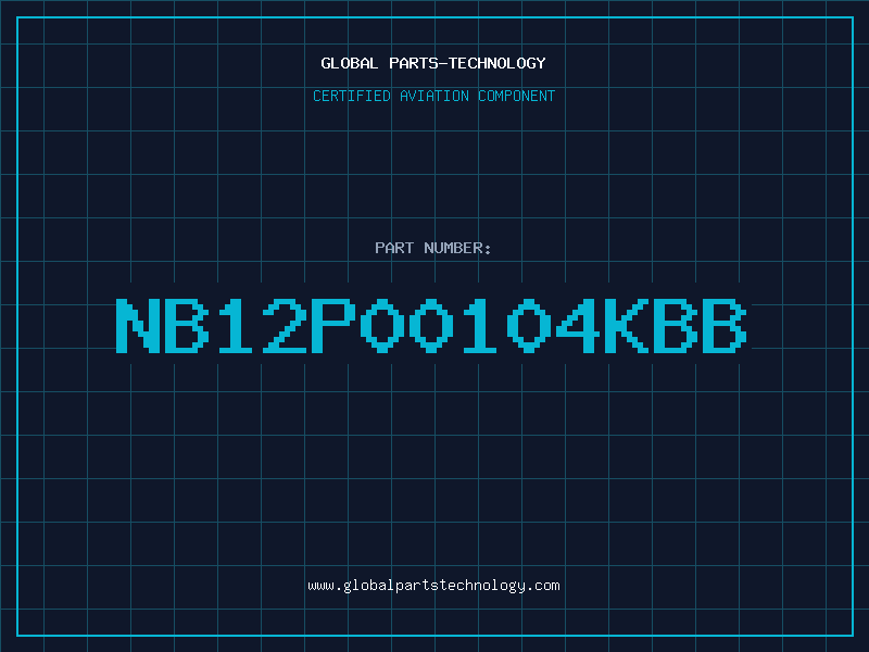 Aviation Part NB12P00104KBB