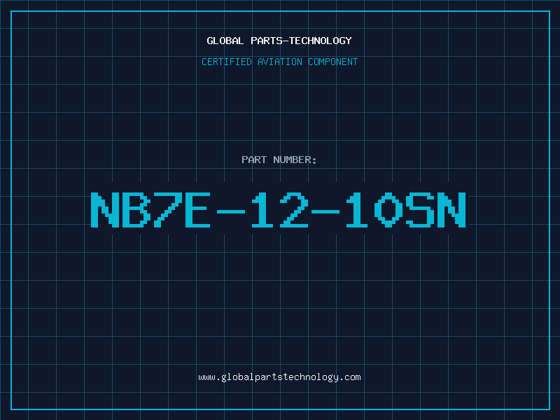 Aviation Part NB7E-12-10SN