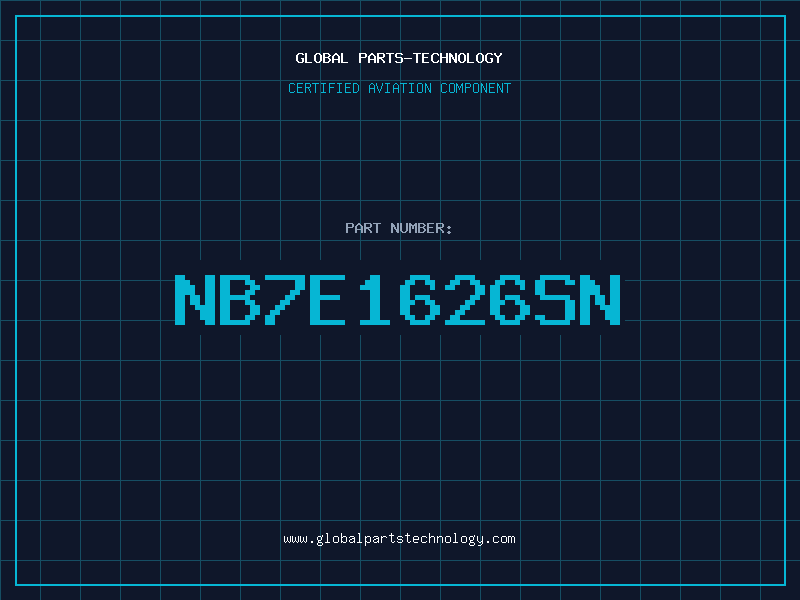 Aviation Part NB7E1626SN