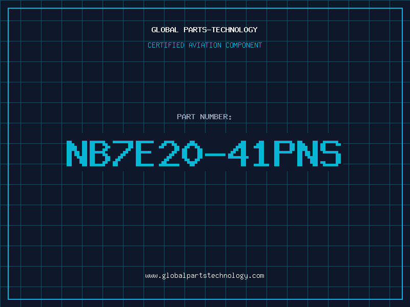 Aviation Part NB7E20-41PNS