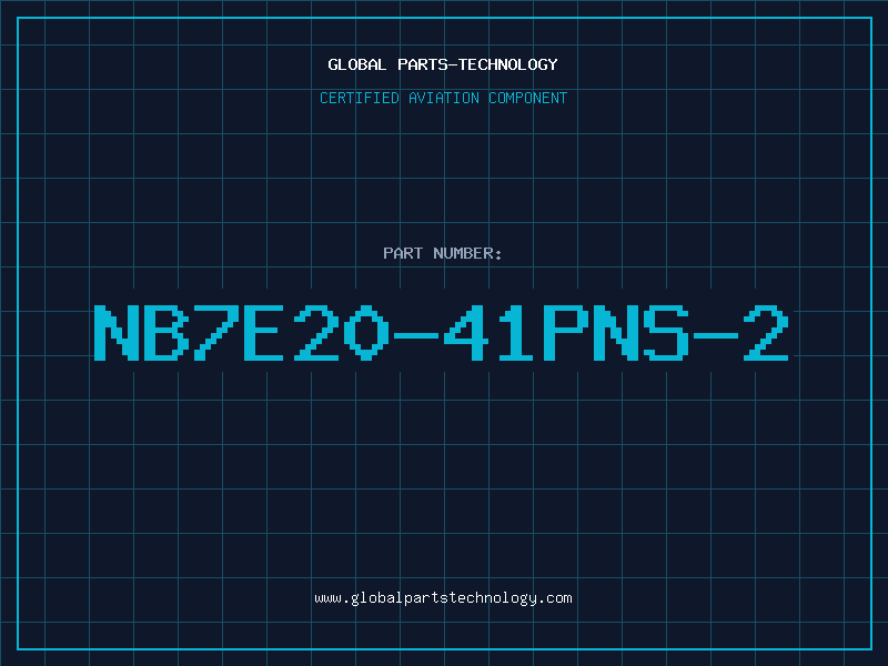 Aviation Part NB7E20-41PNS-2